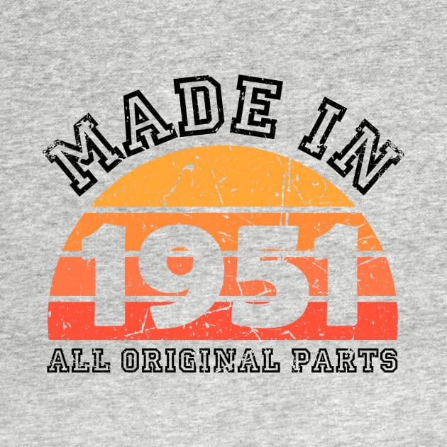 Made 1951 Original Parts 70th Birthday by jodotodesign